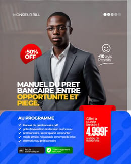 LE MANUEL DU PRÊT BANCAIRE : Entre Opportunité et Piège