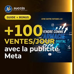 Faire plus de 100 ventes jour avec la publicité META avec un CPA inferieur a 0.08$