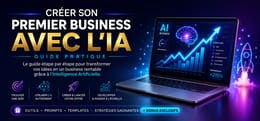 Créez un business IA simple et rentable — méthode pour entrepreneurs débutants