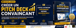 Pitch Deck Irrésistible : Transformez Vos Idées en Financement Instantané
