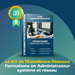 Le Kit de l’Excellence Réseaux