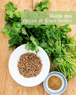 Guide complet pour épices et fines herbes