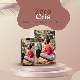 CRISE ZÉRO en 5 étapes : Guide ultime pour apaiser les colères efficacement