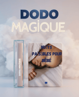 DODO MAGIQUE : Plan complet pour endormir bébé et retrouver le calme la nuit