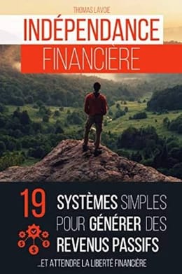 indépendance financière (Thomas Lavoie)