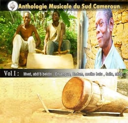 ANTHOLOGIE MUSICALE DU SUD CAMEROUN
