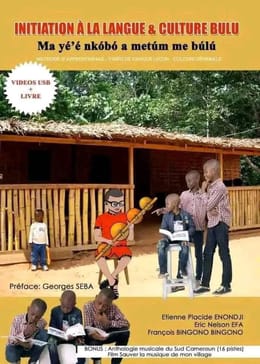 INITIATION A LA LANGUE ET CULTURE BULU (Étienne P. Enondji, Eric Nelson EFA, François Bingono).