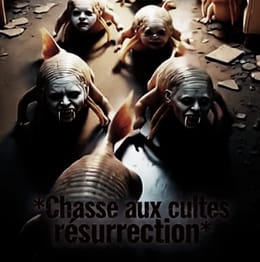 Chasse aux cultes : résurrection