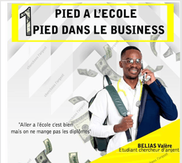 Un pied a l'école un pied dans le business