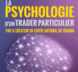 📈La psychologie d’un Trader particulier