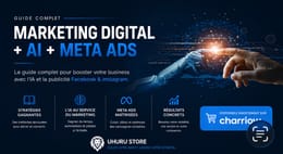 Guide complet Marketing Digital + IA + Meta Ads – Boostez vos revenus en Afrique