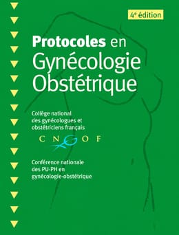 Protocoles en Gynécologie Obstétrique – 4e édition/ PDF