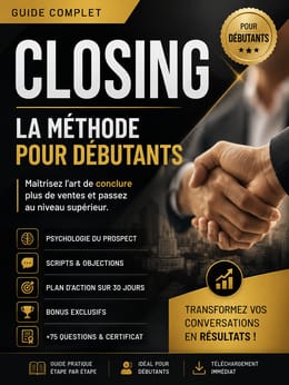CLOSING: La méthode pour débutants
