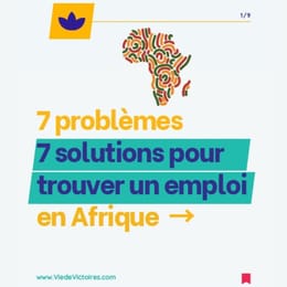 7 problèmes, 7 solutions pour trouver un emploi en Afrique
