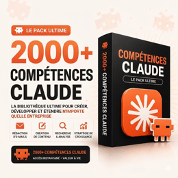 Pack Ultime Claude 2 000+ Skills Prêtes à l’Emploi