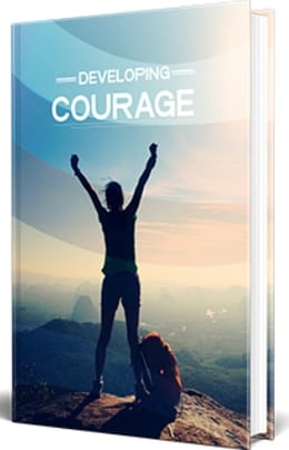 Developing Courage