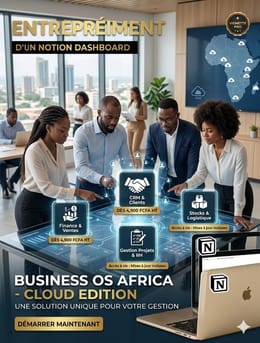 Business OS Africa - Système Notion Complet pour Entrepreneurs