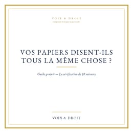 Vos papiers disent-ils tous la même chose ? — Guide gratuit