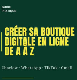 Guide complet pour créer sa boutique digitale sûrement