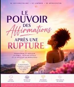 Le pouvoir des affirmations après la rupture