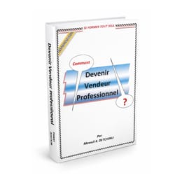 COMMENT DEVENIR VENDEUR PROFESSIONNEL ?