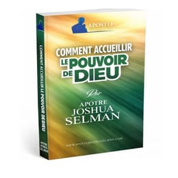 COMMENT ACCUEILLIR LE POUVOIR DE DIEU