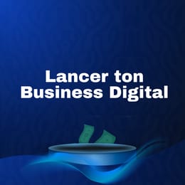ACCOMPAGNEMENT SPRINT : LANCER TON BUSINESS DIGITAL