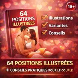 64 Positions Illustrées + Conseils Pratiques pour le Couple