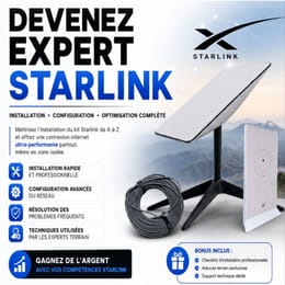 Formation Starlink Mastery : Apprends à installer et configurer Starlink  facilement comme un pro