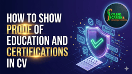 How to Show Proof of Education and Certifications in Your CV