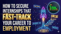How to Secure Internships That Fast-Track Your Career to Employment