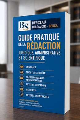 Guide Pratique : Rédaction juridique, administrative & scientifique – Outils et Modèles