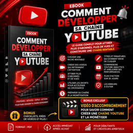 📘 Comment Développer sa Chaîne YouTube – Guide Complet pour Réussir