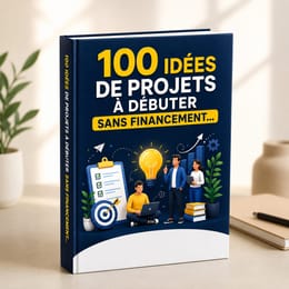 100 idées de projets à lancer - Trouvez votre projet et passez à l’action en 7 jours