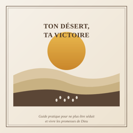 Ton Désert, Ta Victoire
