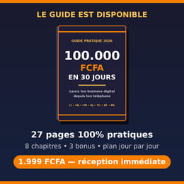 100.000 FCFA en 30 jours — Lance ton business en ligne depuis ton téléphone