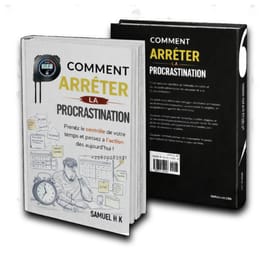 COMMENT ARRÊTER DE PROCRASTINER
