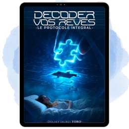PDF - Décoder Vos Rêves: Le Protocole Intégral