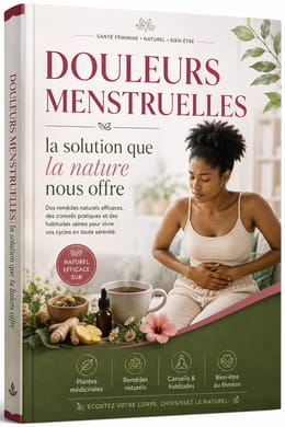 Douleurs menstruelles, les solutions que la nature  offre