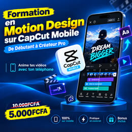 Formation en Motion Design sur CapCut Mobile — De Débutant à Créateur Pro