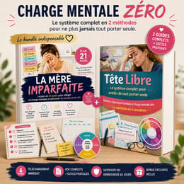 Charge Mentale Zéro — Le système complet en 2 méthodes pour ne plus jamais tout porter seule