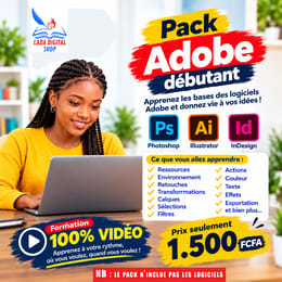 Pack Adobe Débutant — Apprenez à créer, retoucher et donner vie à vos idées