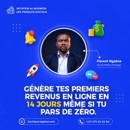 INITIATION AU BUSINESS DE PRODUITS DIGITAUX