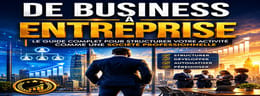 COMMENT STRUCTURER VOTRE BUSINESS COMME UNE ENTREPRISE