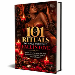 101 RITUALS TO MAKE SOMEONE FALL IN LOVE