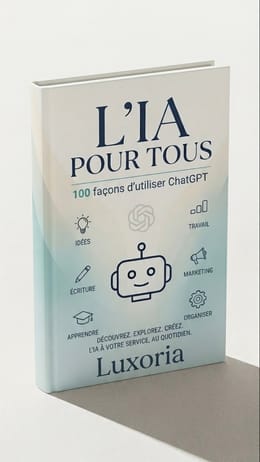 L'IA pour tous , 100 façon d'utiliser chatgpt
