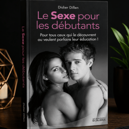 LE SEXE POUR LES DÉBUTANTS