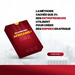 Le Kit Secret des Millionnaires Africains Enfin Révélé