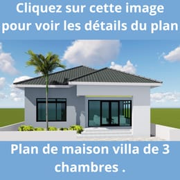 Plan de maison villa de 3 chambres toiture tôle.