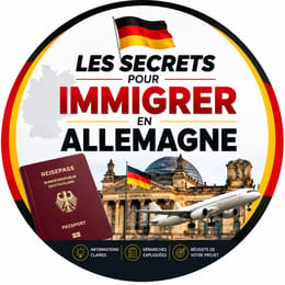 Les secrets pour immigrer en Allemagne